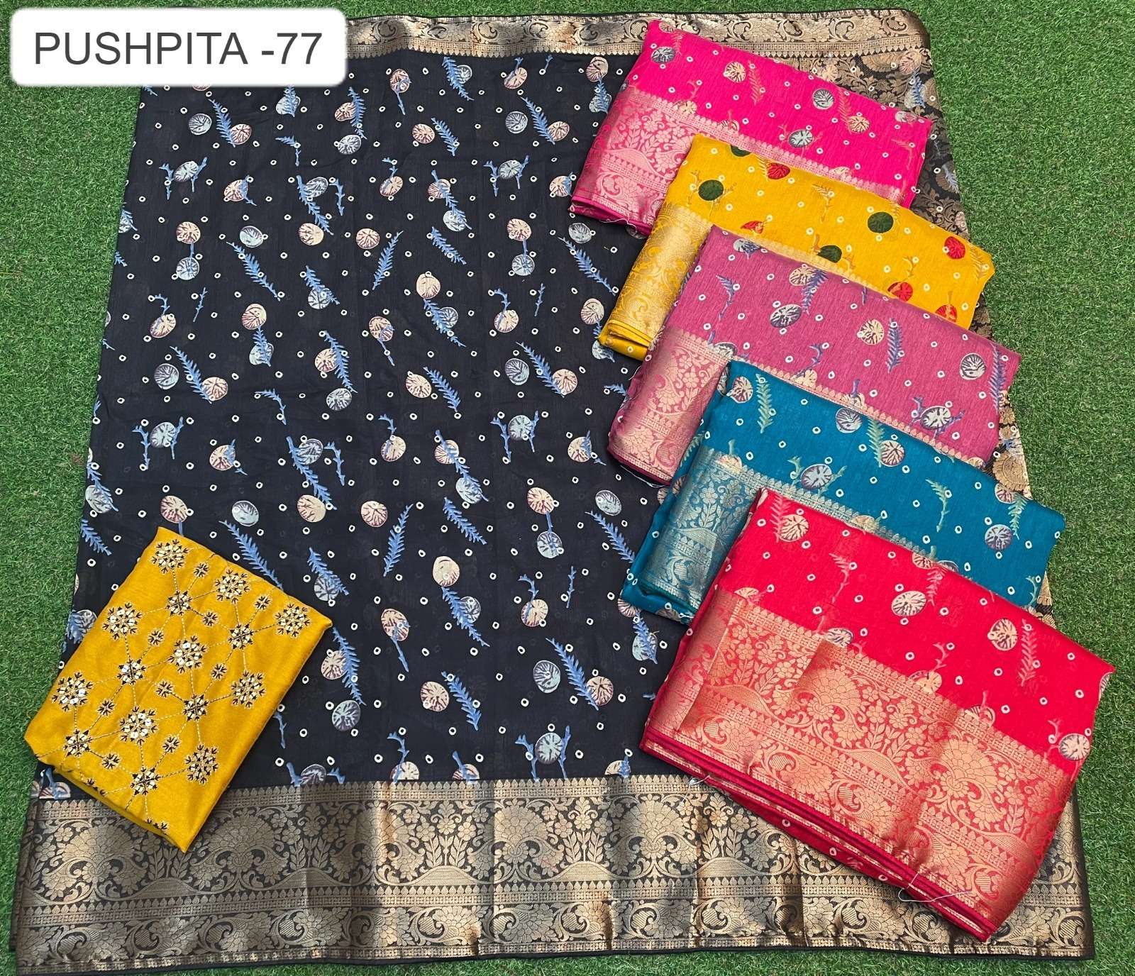 PUSHPITA VOL-77 BY KALPATRU FASHION CORSA SILK BEAUTIFUL PRINT DESIGN WORK BLOUSE WITH RICH PALLU 